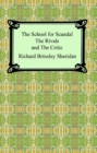 The School for Scandal, The Rivals, and The Critic - eBook