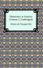 Democracy in America (Volume 2, Unabridged) - eBook