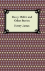 Daisy Miller and Other Stories - eBook