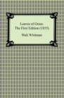 Leaves of Grass: The First Edition (1855) - eBook