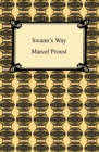 Swann's Way (Remembrance of Things Past, Volume One) - eBook