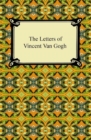 The Letters of Vincent Van Gogh - eBook