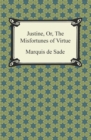 Justine, Or, The Misfortunes of Virtue - eBook