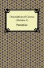 Description of Greece (Volume I) - eBook