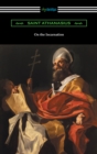 On the Incarnation (Translated by Archibald Robertson) - eBook