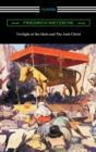 Twilight of the Idols and The Anti-Christ - eBook