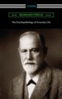 The Psychopathology of Everyday Life - eBook