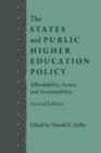 The States and Public Higher Education Policy : Affordability, Access, and Accountability - Book
