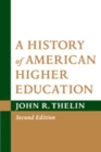 A History of American Higher Education - Book