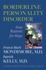 Borderline Personality Disorder : New Reasons for Hope - Book
