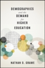 Demographics and the Demand for Higher Education - Book