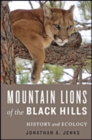 Mountain Lions of the Black Hills : History and Ecology - Book