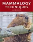 Mammalogy Techniques Lab Manual - Book