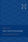 New World Soundings : Culture and Ideology in the Americas - Book