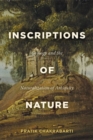 Inscriptions of Nature : Geology and the Naturalization of Antiquity - Book