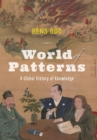 World of Patterns : A Global History of Knowledge - Book
