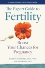 The Expert Guide to Fertility : Boost Your Chances for Pregnancy - Book