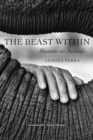 The Beast Within : Humans as Animals - Book