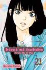 Kimi ni Todoke: From Me to You, Vol. 21 - Book