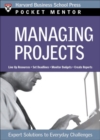 Managing Projects : Expert Solutions to Everyday Challenges - Book