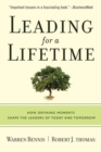 Leading for a Lifetime : How Defining Moments Shape Leaders of Today and Tomorrow - Book