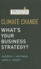 Climate Change : What's Your Business Strategy? - Book