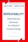 Repeatability : Build Enduring Businesses for a World of Constant Change - Book