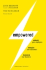 Empowered : Unleash Your Employees, Energize Your Customers, and Transform Your Business - Book
