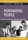 Persuading People : Expert Solutions to Everyday Challenges - eBook
