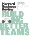 Harvard Business Review on Building Better Teams - eBook