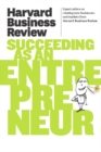 Harvard Business Review on Succeeding as an Entrepreneur - eBook