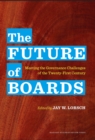 The Future of Boards : Meeting the Governance Challenges of the Twenty-First Century - Book