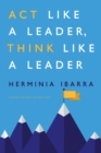 Act Like a Leader, Think Like a Leader - eBook