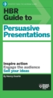 HBR Guide to Persuasive Presentations (HBR Guide Series) - eBook