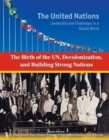 The Birth of the UN Decolonization and Building Strong Nations - Book
