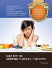 Diet Myths : Sorting Through the Hype - eBook