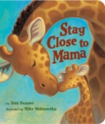 Stay Close to Mama - Book
