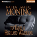 To Tame a Highland Warrior - eAudiobook