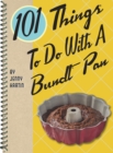 101 Things(R) to Do with a Bundt(R) Pan - eBook