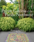 Private Gardens of the Pacific Northwest - eBook