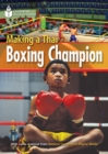 Making a Thai Boxing Champion : Footprint Reading Library 1000 - Book