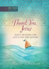 365 Daily Devotions: Thank you Jesus : Daily Prayers of Praise and Gratitude - Book