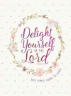 Journal: Delight Yourself in the Lord - Bible Promise Journal for Women - Book