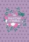 365 Days of Prayer for Mothers - Book