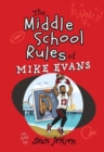 The Middle School Rules of Mike Evans : As Told by Sean Jensen - Book