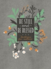 Be Still and Be Blessed : 365 Devotions for Mothers - Book