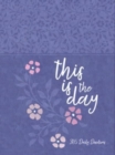 This Is the Day : 365 Daily Devotions - Book