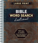 Bible Word Search Devotional : 100 Days of Wisdom from the Book of Proverbs - Book