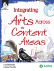 Integrating the Arts Across the Content Areas - Book