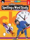 180 Days of Spelling and Word Study for Third Grade : Practice, Assess, Diagnose - eBook